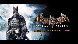 Batman: Arkham Asylum:Game Of The Year Edition прохождение на 100%.Часть  7