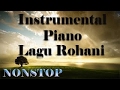 60 Menit NONSTOP Instrumental Piano Lagu Rohani Kristen Terbaru 2016 - Lagu Rohani Instrum