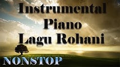 60 Menit NONSTOP Instrumental Piano Lagu Rohani Kristen Terbaru 2016 - Lagu Rohani Instrum  - Durasi: 1:06:22. 