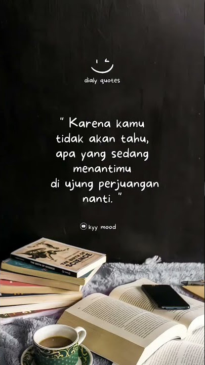 Quotes Story Estetik | Kata Kata Motivasi Penyemangat Hidup