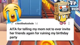 AITA for telling my mom not to ever invite her friends again for ruining my birthday party!#reddit