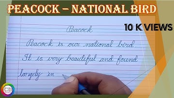 Short essay about Peacock | 10 Easy lines on Peacock | National bird Peacock | Cursive Writing