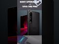 Sony Xperia 1 IV vs Vivo x80 pro #shorts