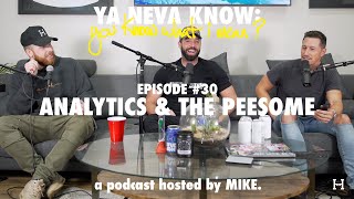 YNK: you know what I mean? #30 - Analytics & The Peesome