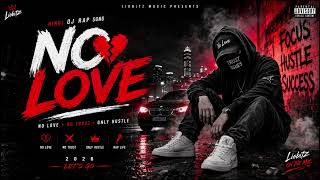𝙉𝙊 𝙇𝙊𝙑𝙀 💔 | 𝙃𝙞𝙣𝙙𝙞 𝘿𝙅 𝙍𝙖𝙥 2026 - YouTube