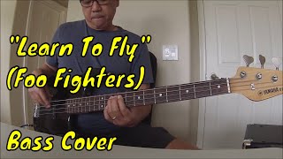 "learn to fly" (foo fighters) bass cover