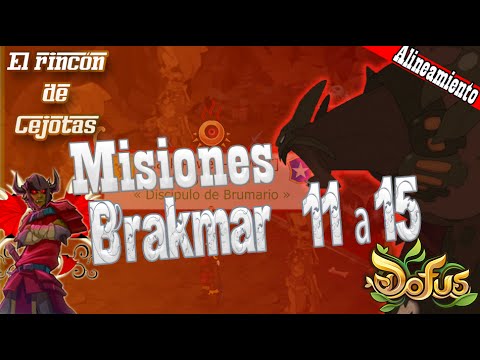 [DOFUS] Misiones de alineamiento: Brakmar de la 11 a la 15 quest cali