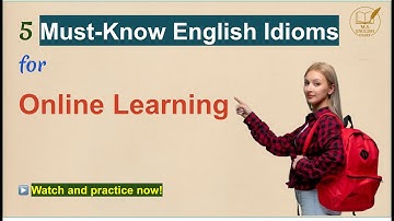 5 Must-Know English Idioms for Online Learning | Speak English Fluently