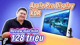 Review màn hình 128 triệu Apple Pro Display XDR sau 1 năm