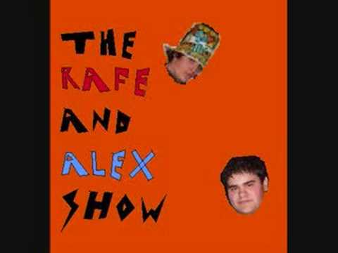 The Rafe and Alex Show- Subepisode 1B