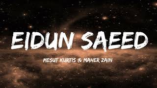 Eidun Saeed (2023) | NO MUSIC | Mesut Kurtis | Maher Zain | Lyrics