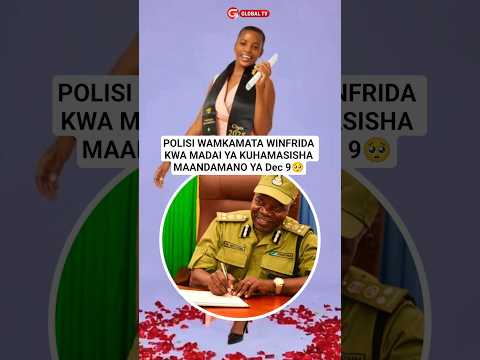 POLISI WAMKAMATA WINFRIDA KWA MADAI YA KUHAMASISHA MAANDAMANO YA DEC 9 Breaking D9 Shorts Polisi