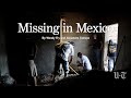 Missing in Mexico