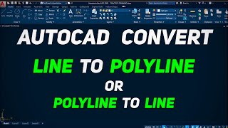 How to  Convert Line to Polyline in AutoCAD | and Polyline to Line