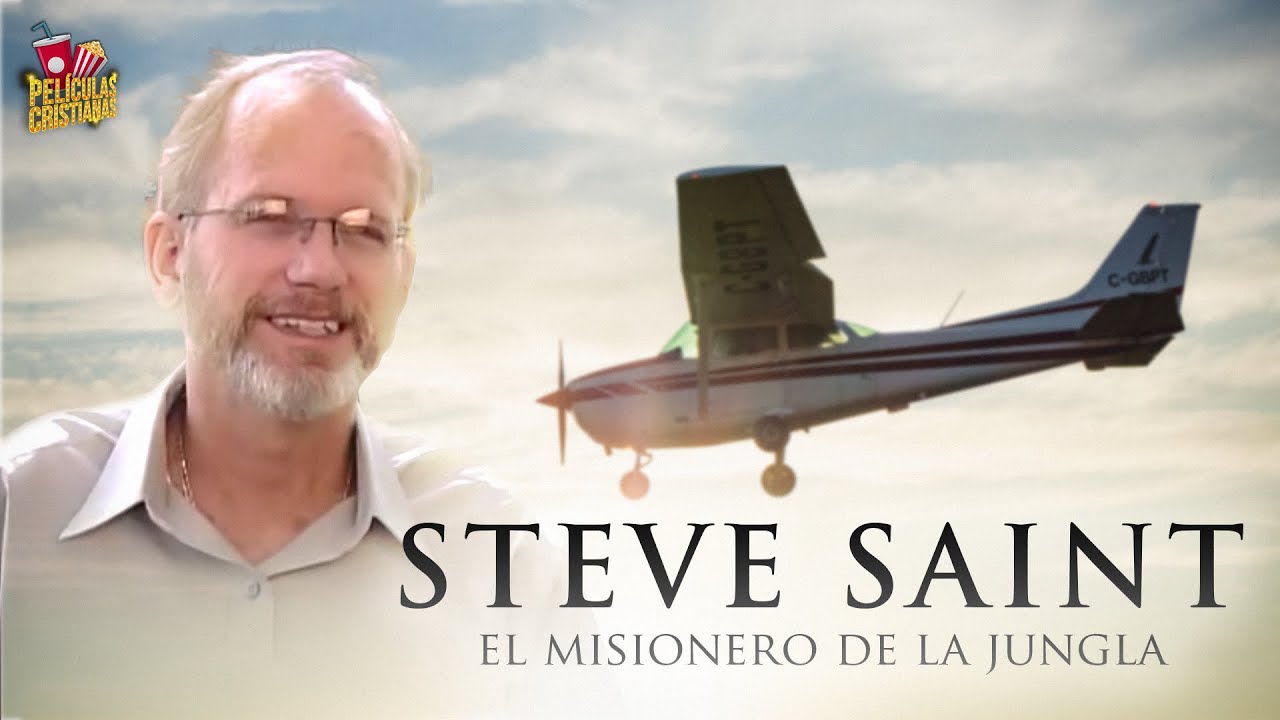 Película Cristiana | Steve Saint - El Misionero De La Jungla
