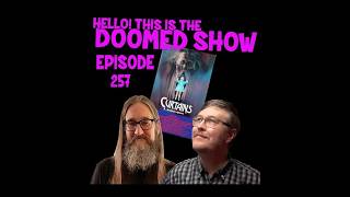 Hello! This is the Doomed Show 257 - Curtains (1983)