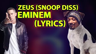 Eminem - Zeus (Lyrics) SNOOP DOGG DISS!