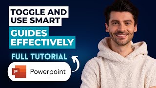 How to Toggle and Use Smart Guides Effectively in PowerPoint [2026 Full Guide]