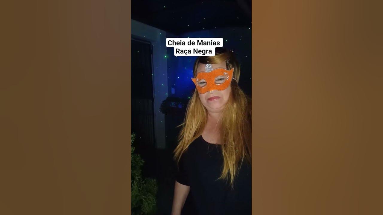 cheia de manias - raça negra