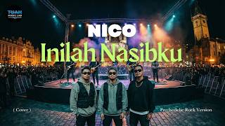 Nico  Inilah Nasibku cover  Psychedelic Rock Version