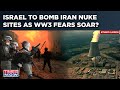 Israel To Bomb Iran