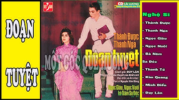 Đoạn Tuyệt || Cai Lương Xưa|| Nghe cải lương vừa ngấm phong cảnh hữu tình