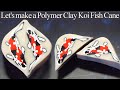 How to Make a Easy Koi Fish Cane from Polymer Clay