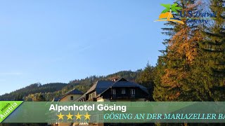 Alpenhotel Gösing - Gösing an der Mariazeller Bahn Hotels, Austria