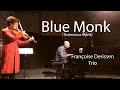 Franoise derissen trio  blue monk