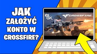 Jak Założyć Konto W Grze Crossfire Za Darmo? Freetoplay Jak Zacząć Grać?
