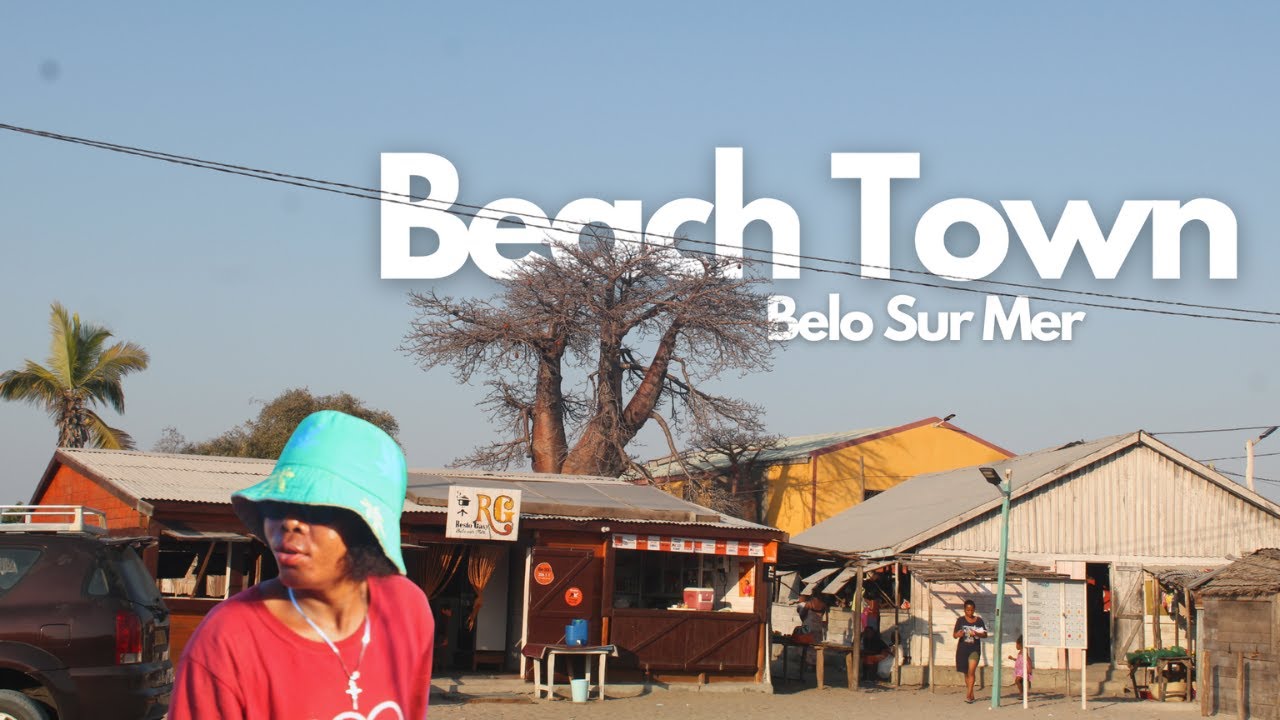 A Town on Beach!! Belo Sur Mer | Visit Madagascar Part 3