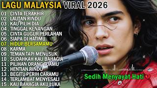 LAGU MALAYSIA TERBARU SEDIH 2026 // CINTA TERAKHIR - Sedih Menyayat Hati 1 Jam Full Album