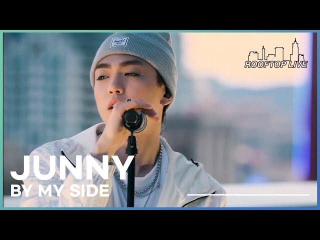 Junny | By My Side | Rooftop Live from Las Vegas | Episode 1 class=