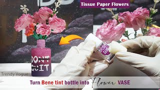 DIY Mini Flower Vase | Tissue Paper Flowers DIY | DIY Bene Tint Mini bottle vase