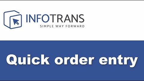 InfoTrans TMS - Quick Order Entry