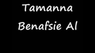 Tamanna Benafsie Al Abie