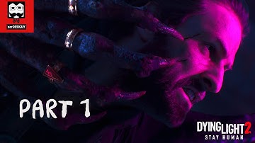 DYING LIGHT 2 Walkthrough Gameplay Part 1 - INTRO  | No Commentary