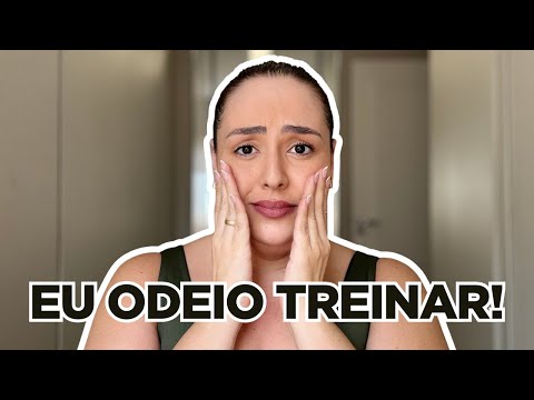 COMO PARAR DE ODIAR TREINAR E EXERCITAR O CORPO •