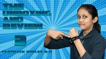 Fastrack reflex 2.0 unboxing and review.