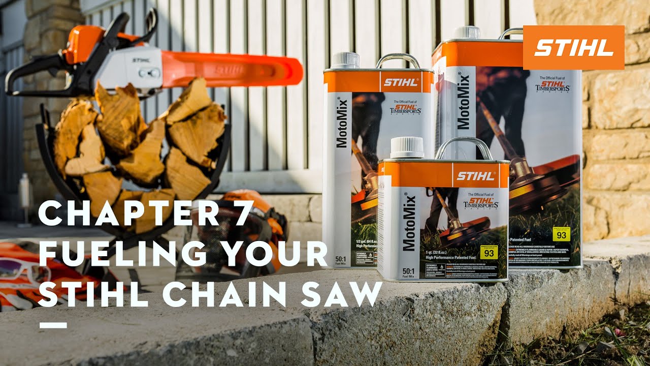 Chapter 7: Fueling Your STIHL Chain Saw