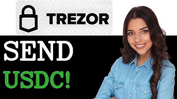 How To Send Usdc From Trezor Wallet To Bitmart (2025)
