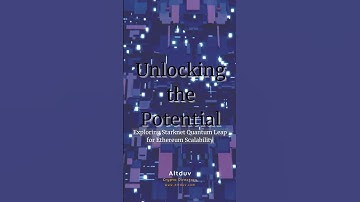 Unlocking the Potential Exploring Starknet Quantum Leap for Ethereum Scalability