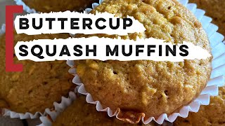 How to make Buttercup Squash Muffins!