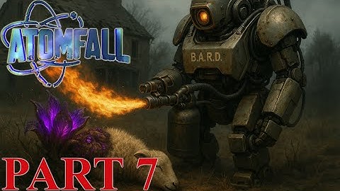 ATOMFALL Gameplay Walkthrough - Part 7 - PS5 - No Commentary