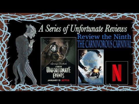 Netflix A Series Of Unfortunate Reviews The Carnivorous Carnival The Dom Youtube Netflix A Series Of Unfortunate Reviews The Carnivorous Carnival The Dom Youtube