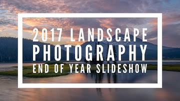 Patricia Davidson || Landscape Photography Slideshow 2017