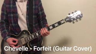 Chevelle - Forfeit (Guitar Cover)