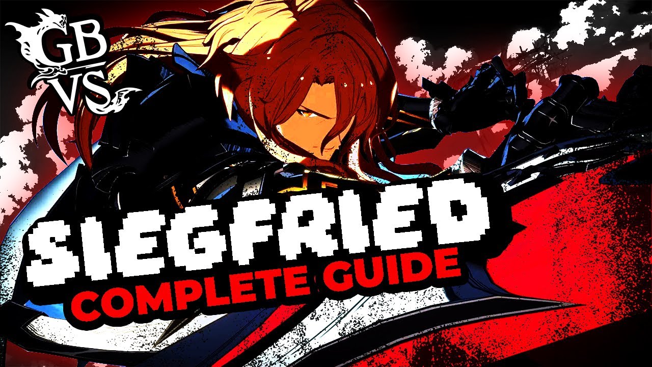 Siegfried 101 – The Ultimate Starter Guide | Granblue Fantasy Versus Rising