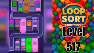 Full Loop Sort Level 517 Walkthrough Solution  Guide