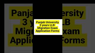 All About Panjab University 3 years LLB Migration Process, Eligibility, Syllabus|Pu Law Forms
